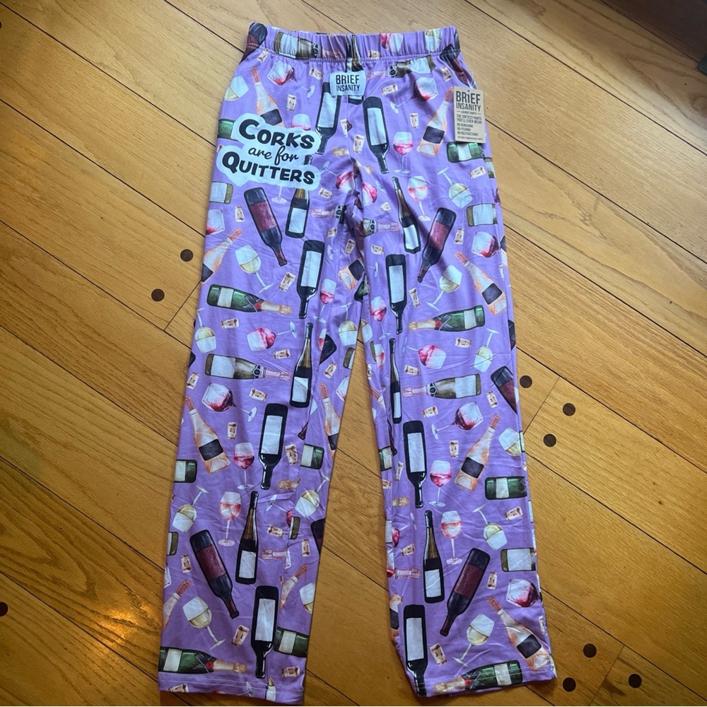 Brief Insanity “Corks Are For Quitters” lounge pants. Size small. NWT.